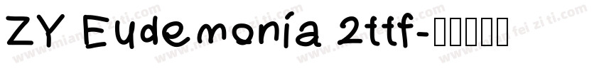 ZY Eudemonia 2ttf字体转换